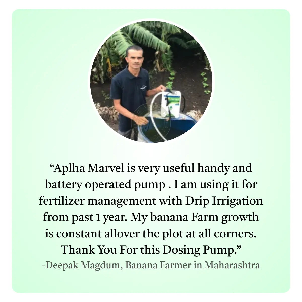 Person holding a fertilizer pump with a testimonial about its use in banana farming on a green background